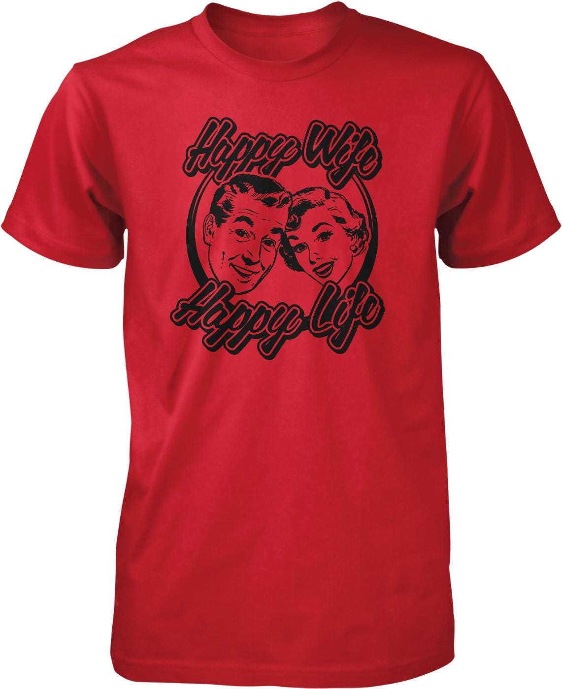 A red t-shirt with a graphic design featuring two smiling faces, along with the text "Happy Wife Happy Life" printed on it.