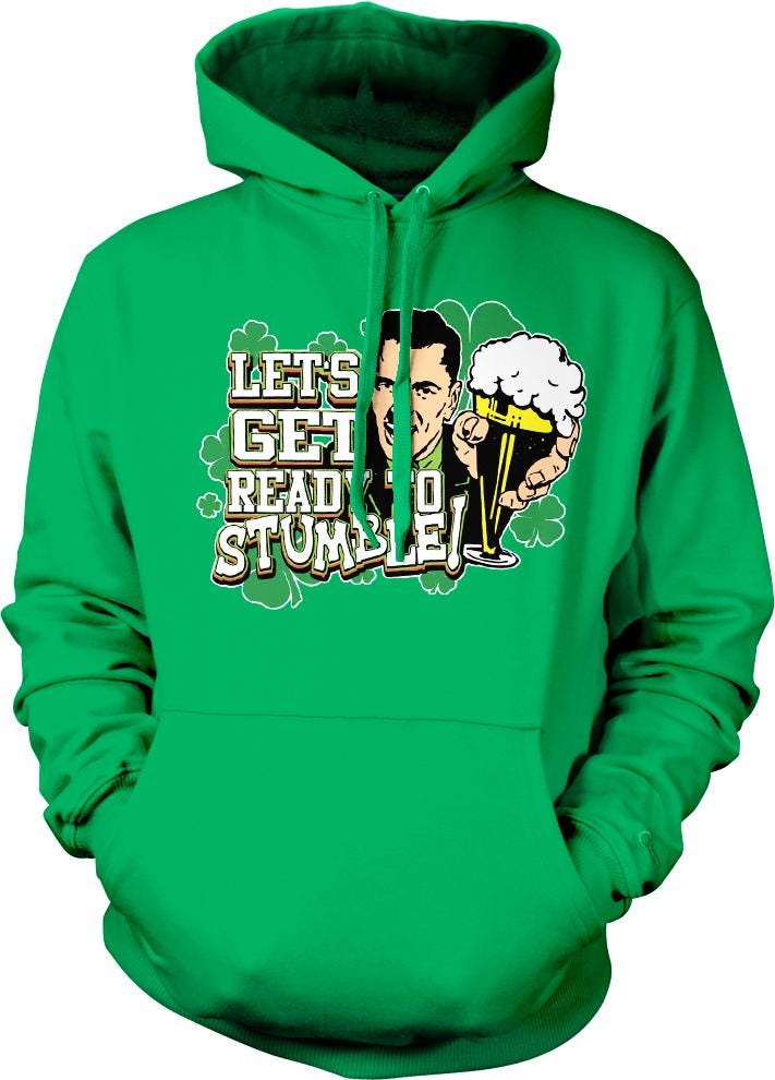 A green hoodie with a graphic design featuring a man holding a beer and the text "Let's get ready to stumble"