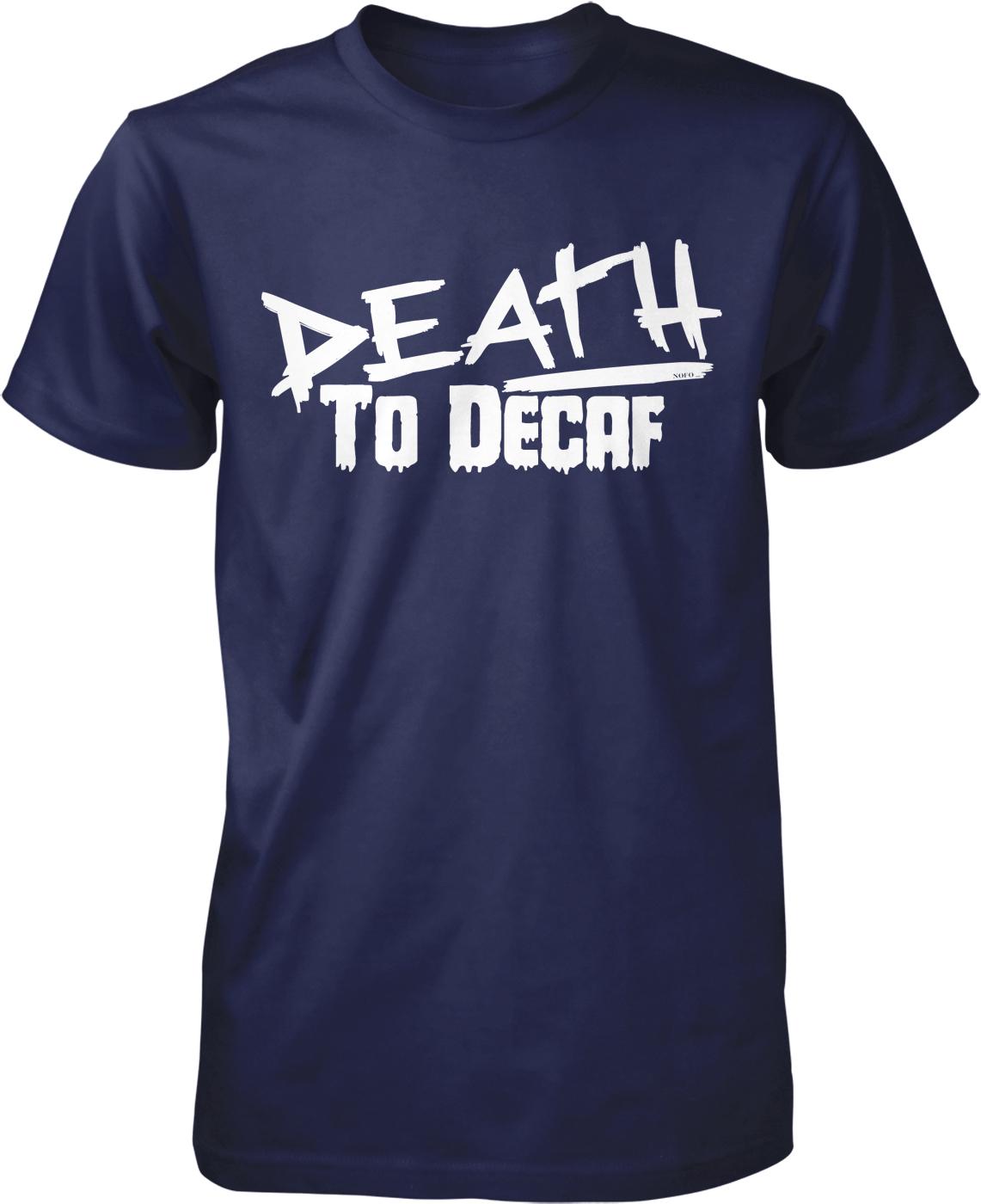 Men's Coffee Tee – Death to Decaf Shirt | Durable Cotton, Casual Coffee Wear