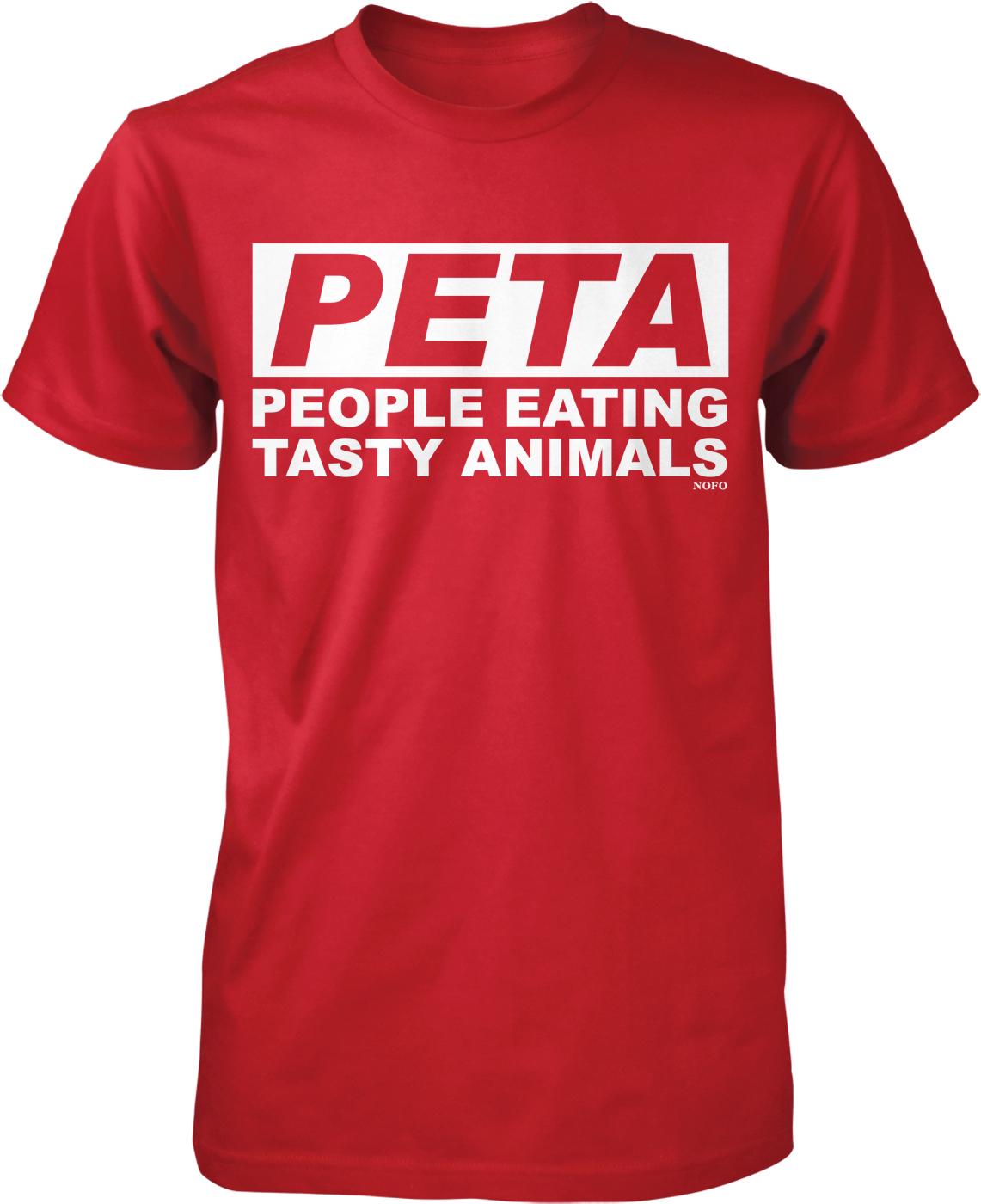 A red t-shirt with white text that reads "PETA PEOPLE EATING TASTY ANIMALS"