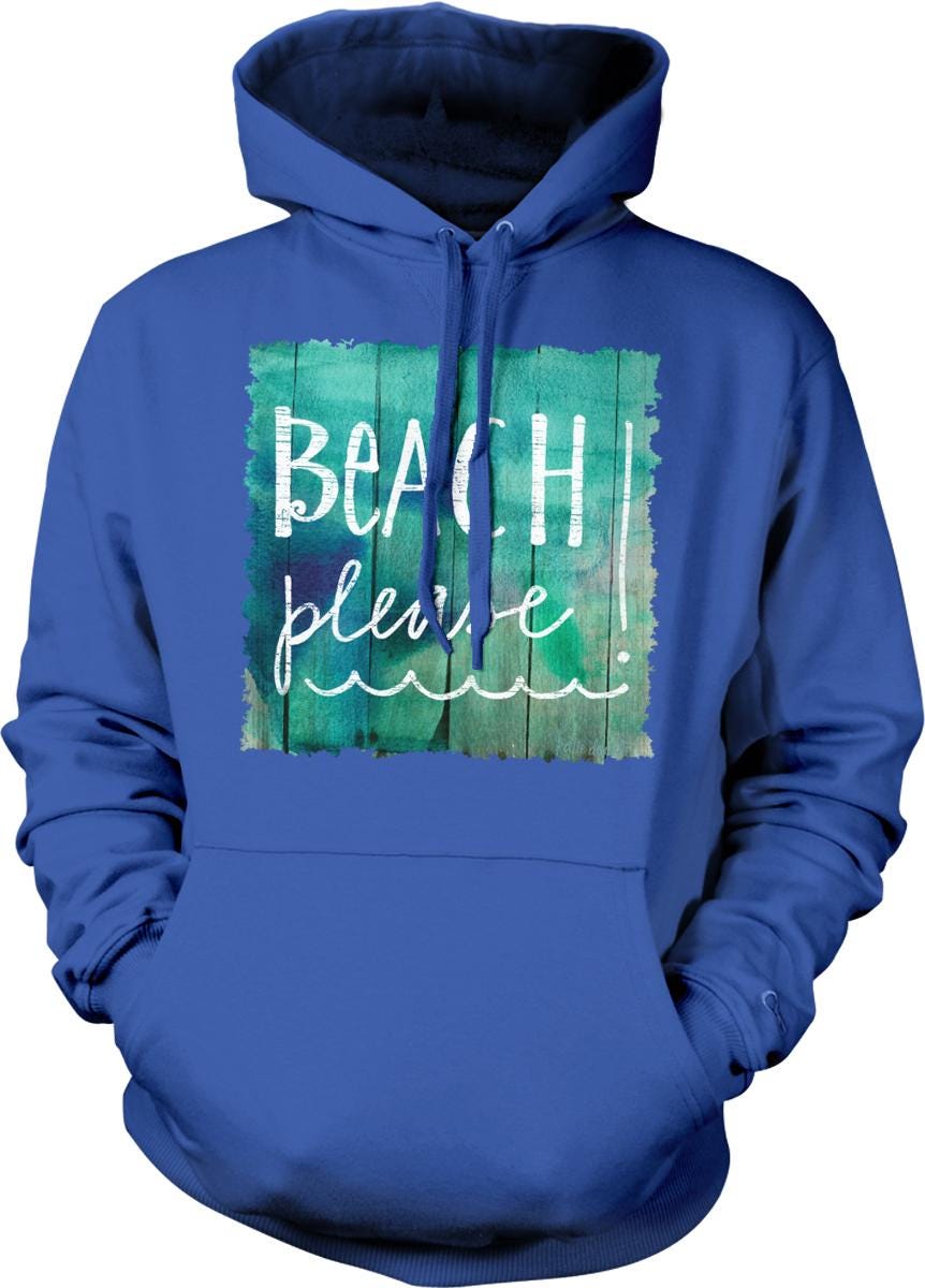 A blue hoodie with a graphic design featuring the text "BEACH please" in white letters.