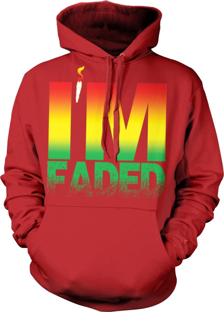 A red hoodie with the text "IM FADED" printed on it.