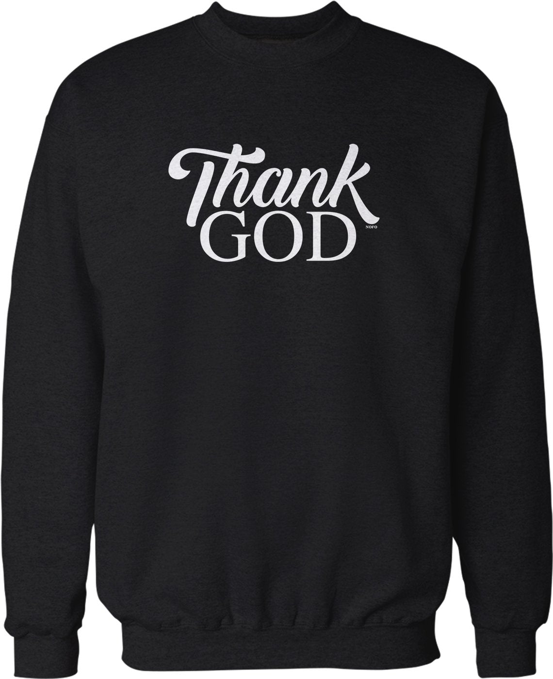 NOFO Clothing Co Thank God Crew Neck Sweatshirt