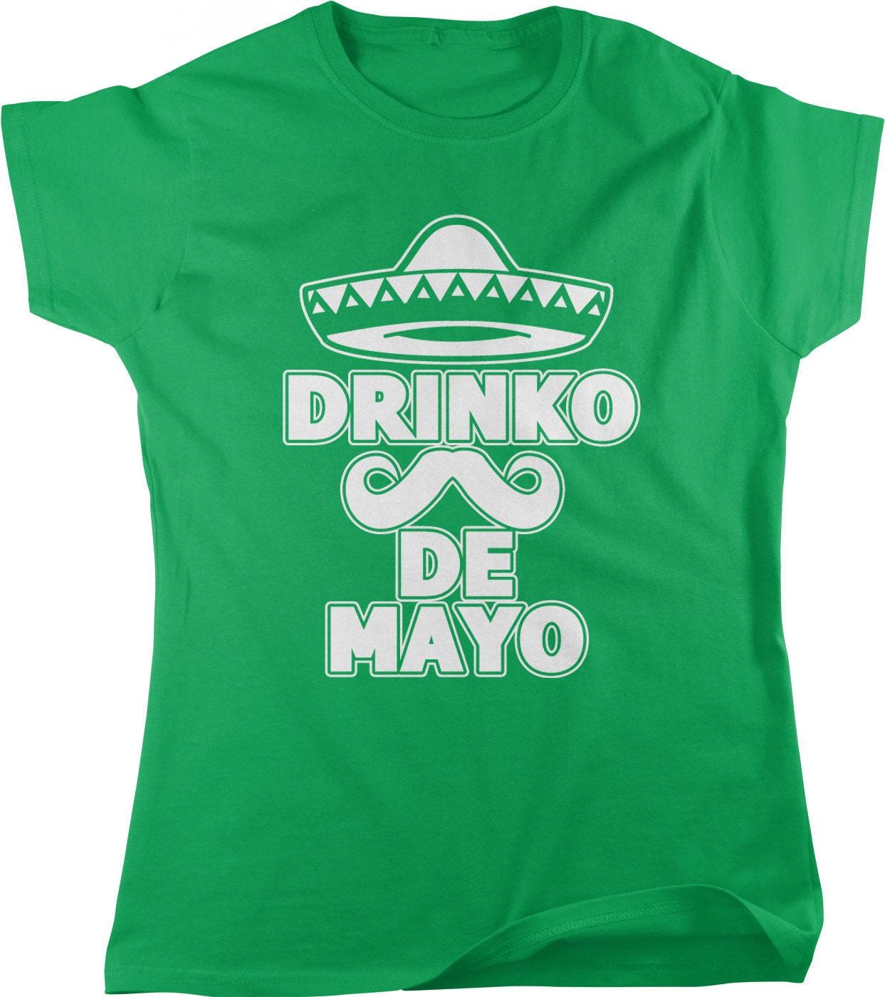 Cinco De Mayo T-Shirt – Fun Drinking Tee | Women's Party Shirt | Mexican Pride