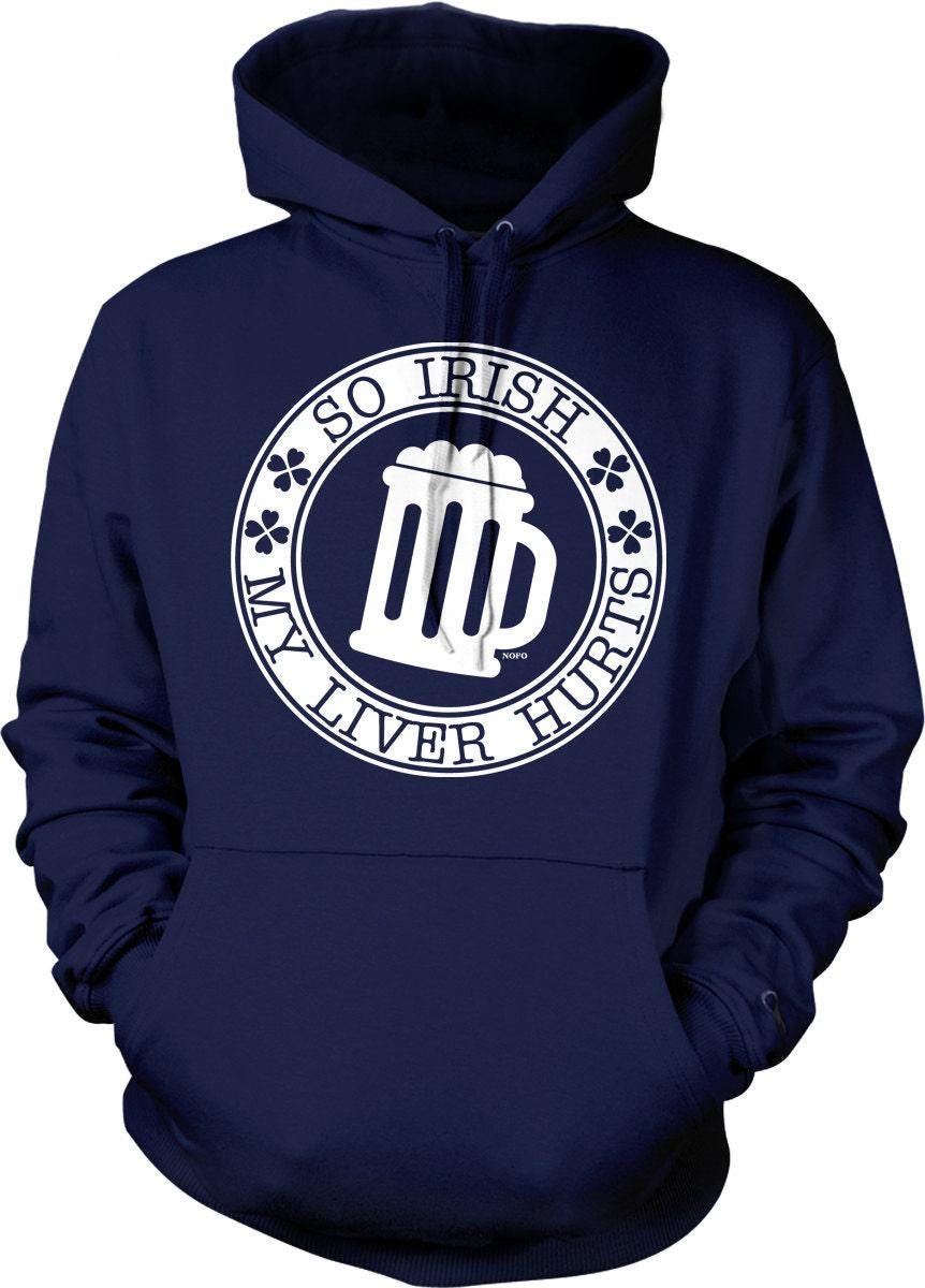 Irish Liver Hurts Sweatshirt - Cozy Hooded Sweatshirt With Pouch Pocket Hoodie