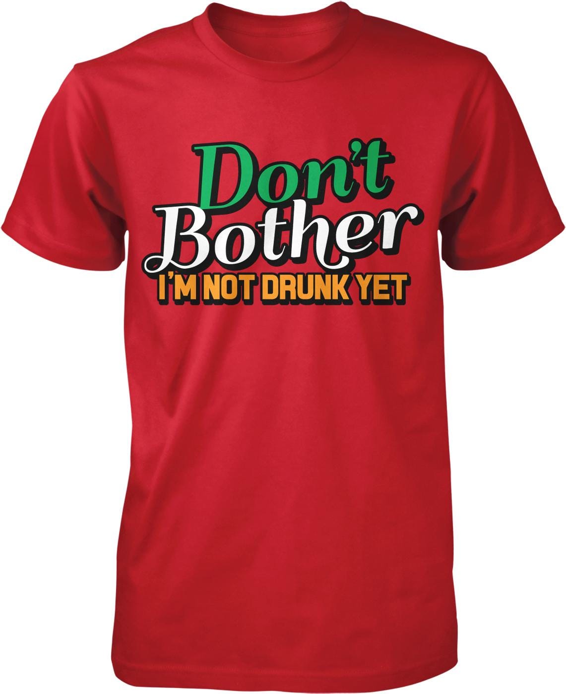 A red t-shirt with a humorous text printed on it.