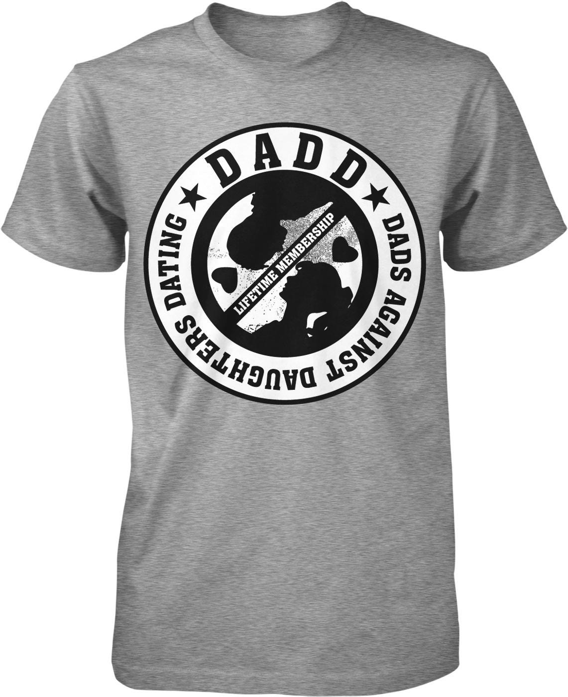 A gray t-shirt with a circular design featuring the text "DADDY" and "LIFETIME MEMBERSHIP" around a graphic of a person holding a sign.