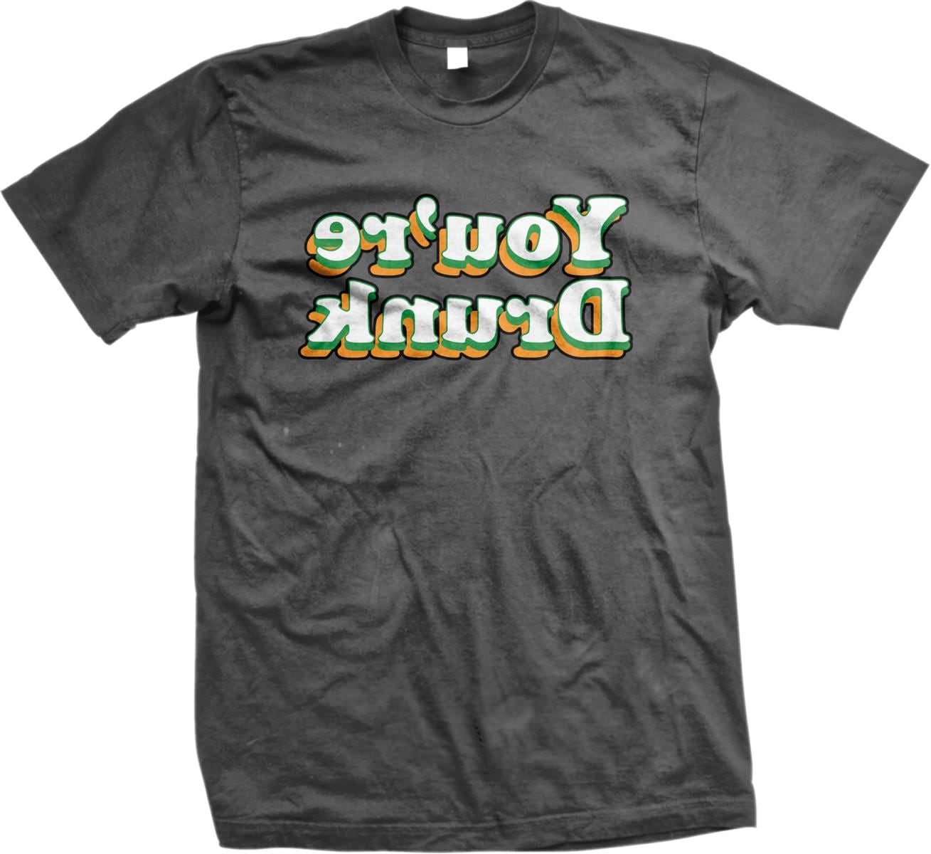 A black t-shirt with a graphic design featuring the text &quot;You&#39;re drinking&quot; in a stylized font.