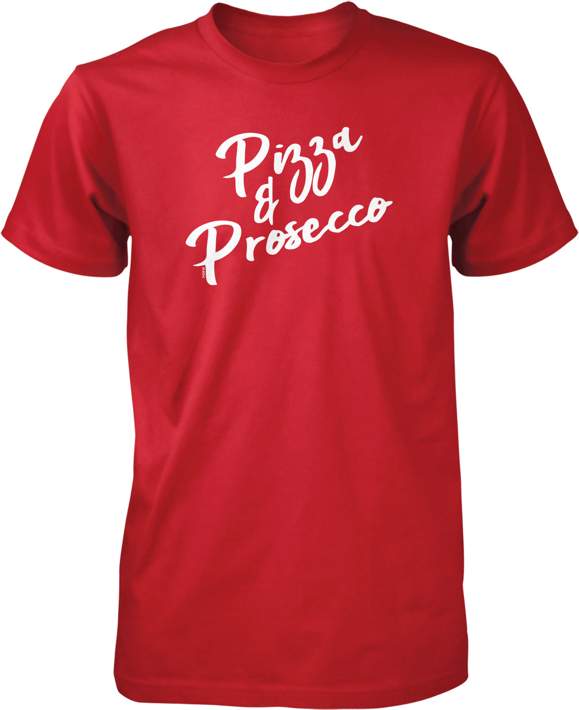 A red t-shirt with the text "Pizza & Prosecco" printed on it in white lettering.