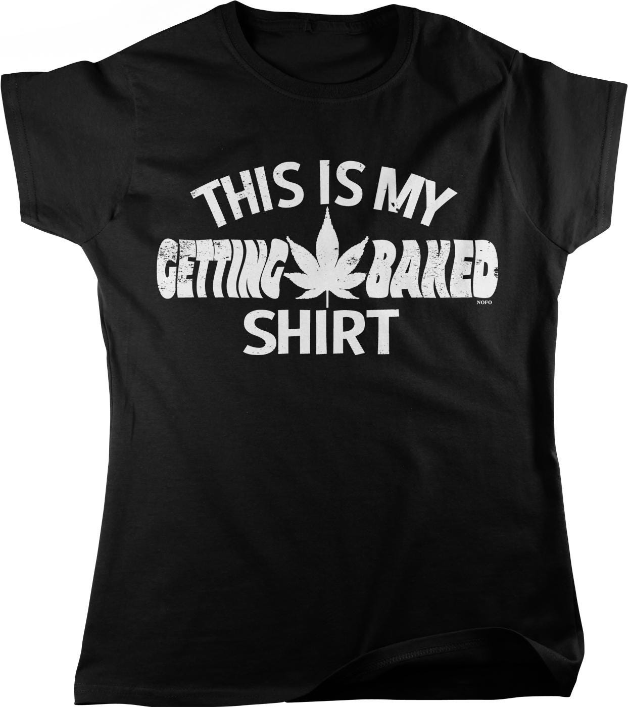 This is a black t-shirt with white text that says "THIS IS MY GETTING BAKED SHIRT" printed on it.
