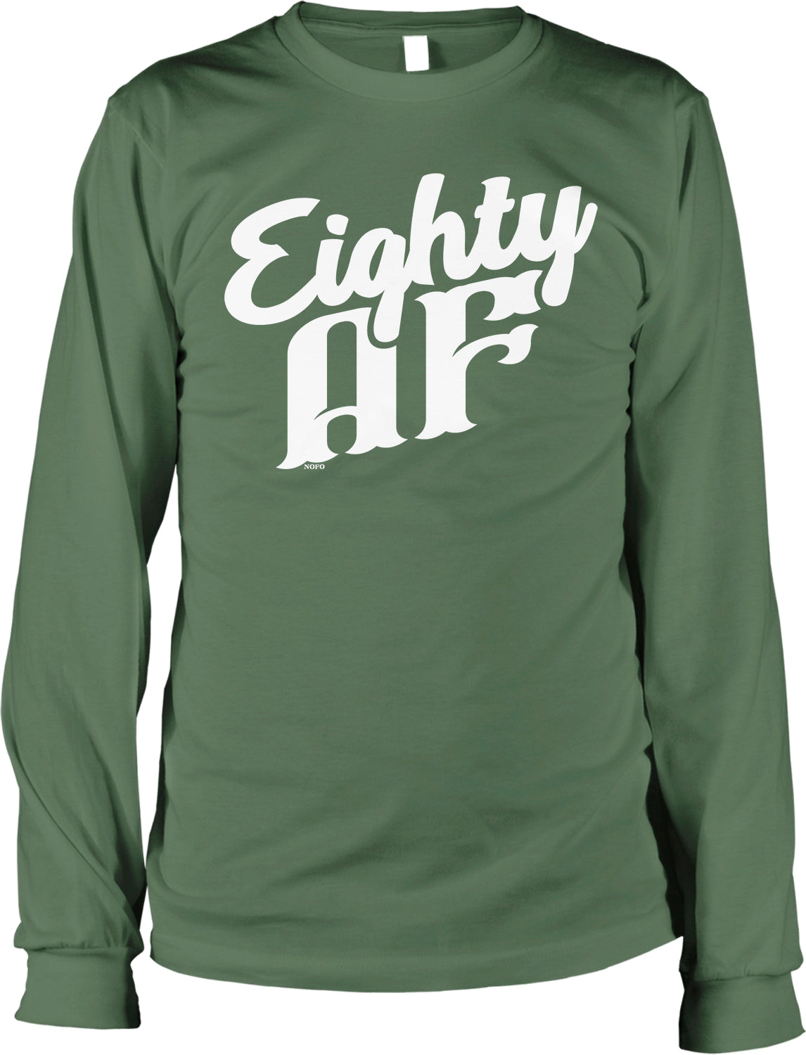 A long-sleeved green t-shirt with the text "Eighty AF" printed on it in white lettering.