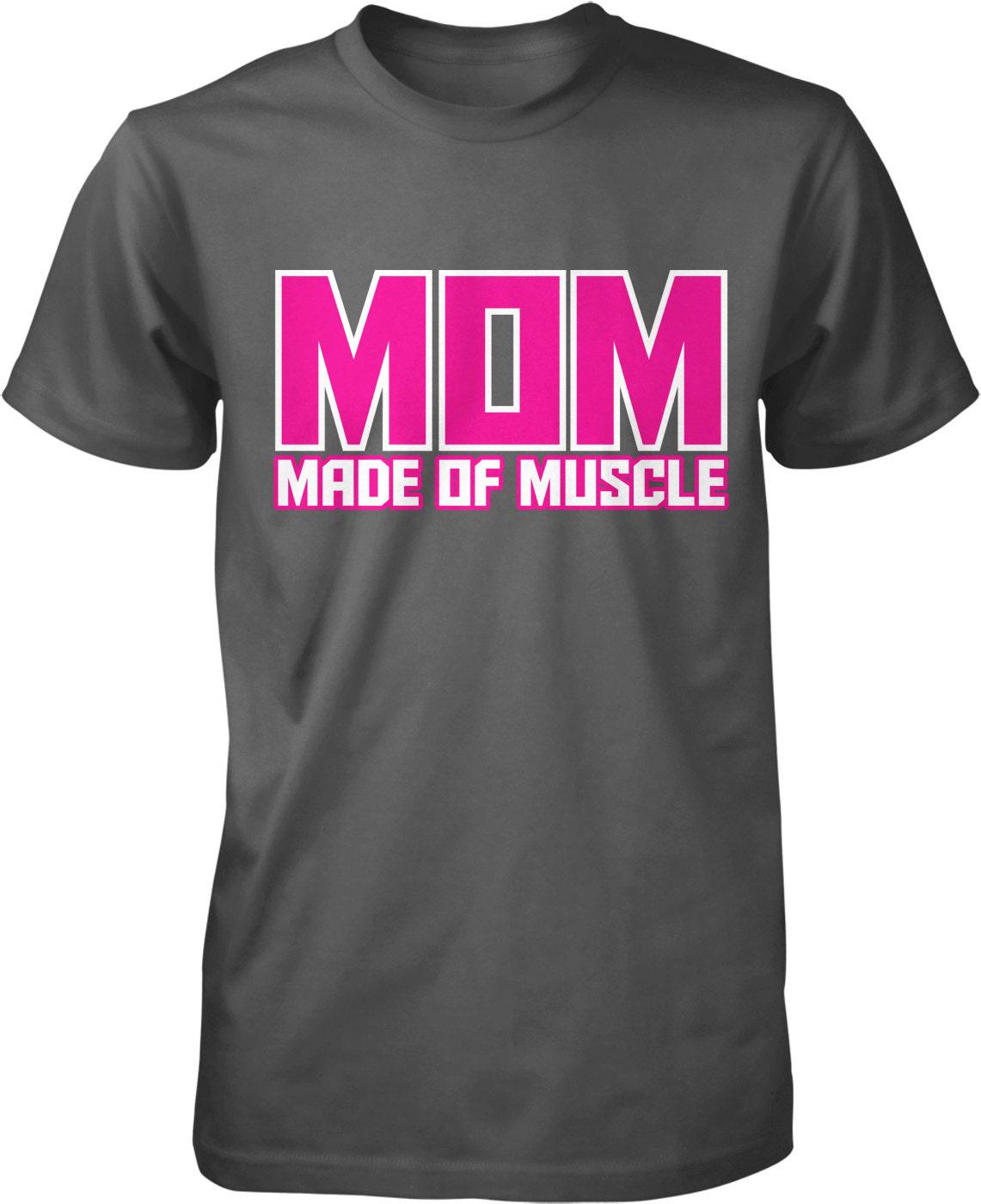 Mom Made of Muscle Tee – Durable Cotton Workout Shirt | Fitness Gift For Mom