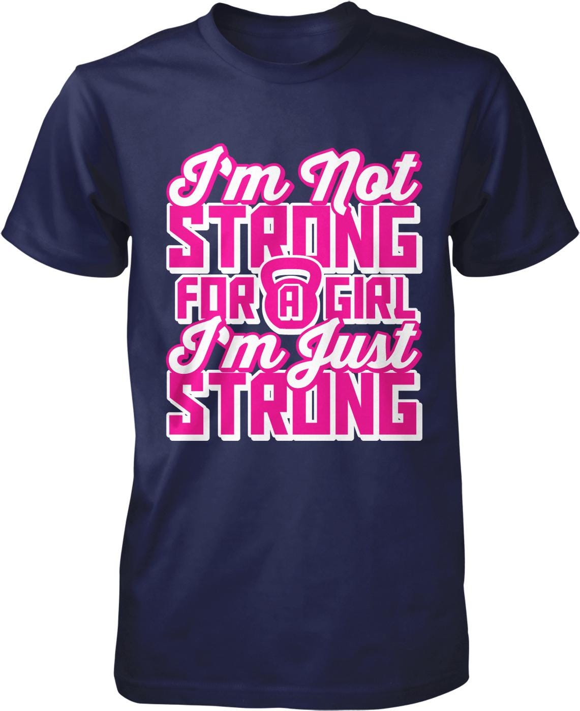 I'm Not Strong for a Girl I'm Just Strong