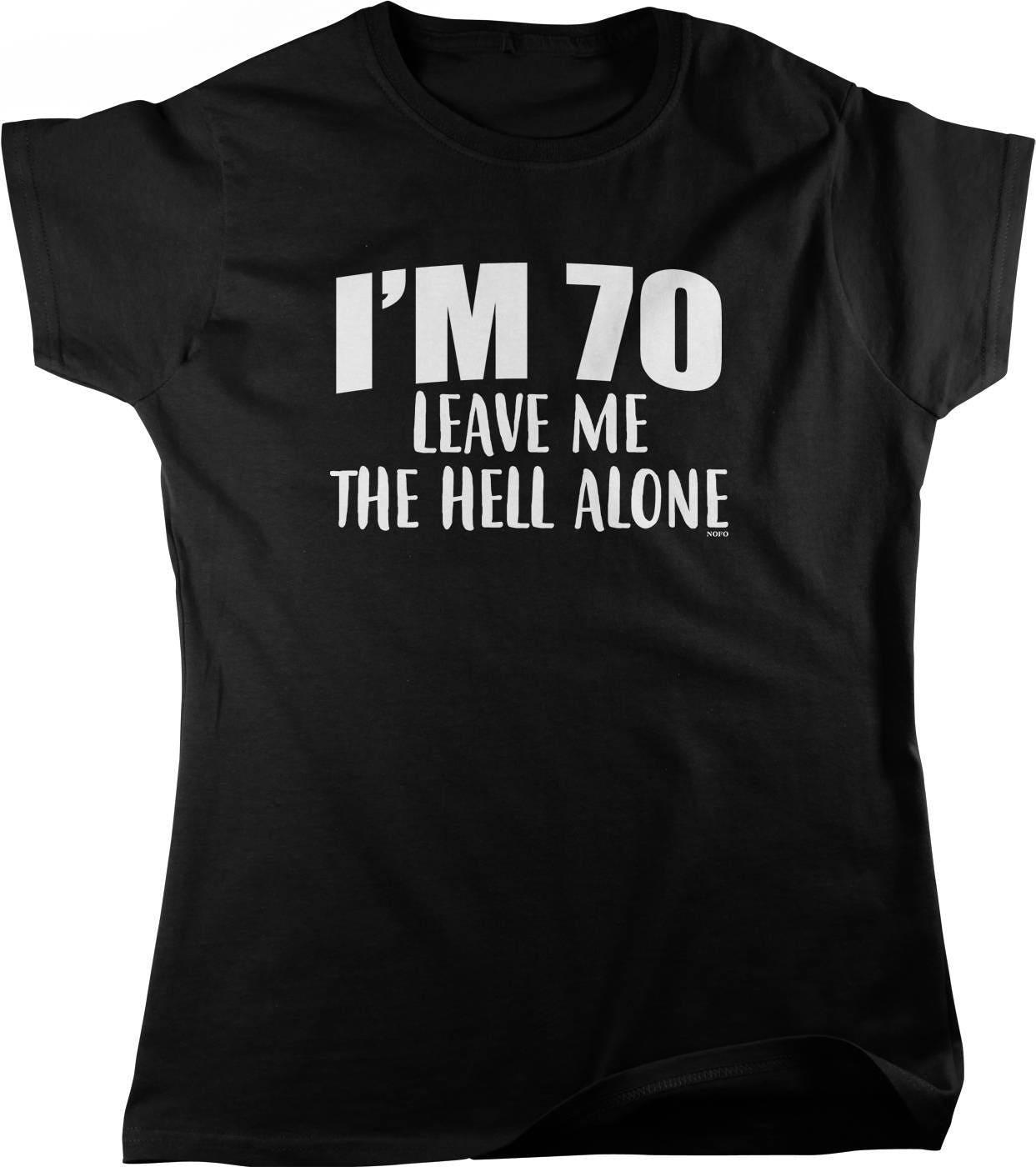 70th Birthday T-Shirt - Women's Funny 70th Shirt | Soft Cotton Tee, Casual Gift