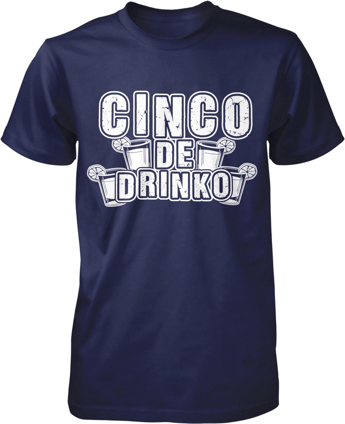 A navy blue t-shirt with the text "CINCO DE DRINKO" printed on it in white lettering.