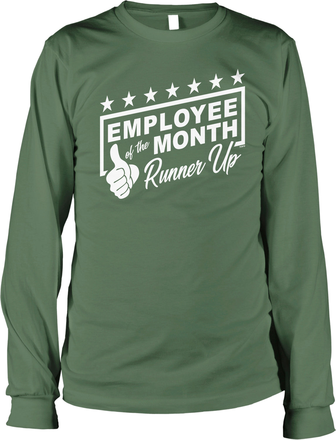 A green long-sleeved t-shirt with a graphic design that says "EMPLOYEE OF THE MONTH Runner Up" and features a thumbs up symbol.