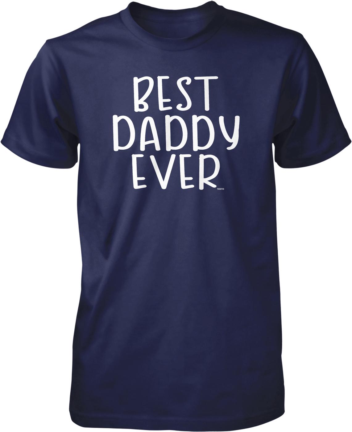 A navy blue t-shirt with the text "BEST DADDY EVER" printed on it in white lettering.