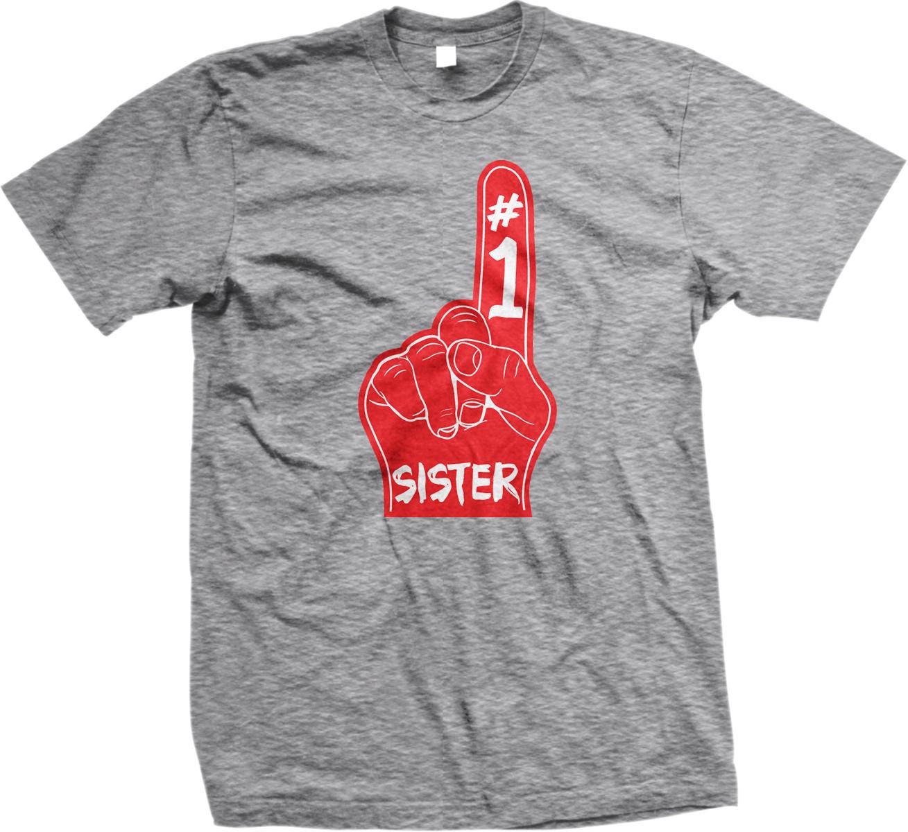 A gray t-shirt with a red foam finger graphic and the word "SISTER" printed on it.