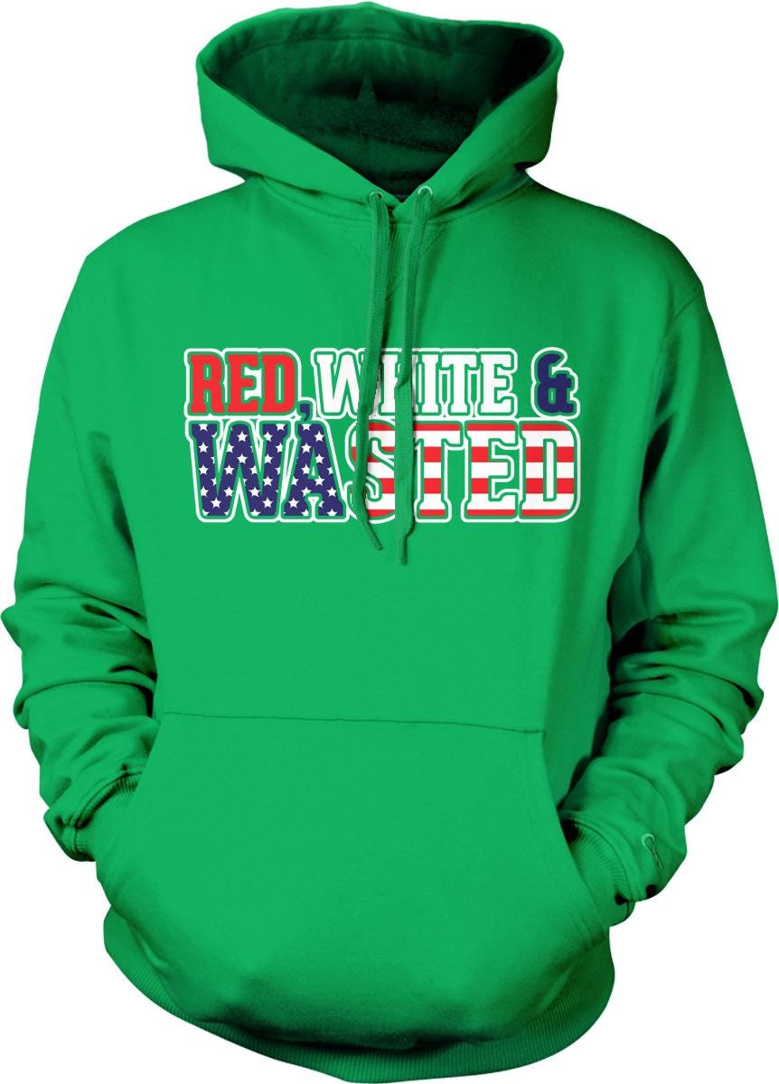 A bright green hoodie with the text "RED WHITE & WASTED" printed on it.