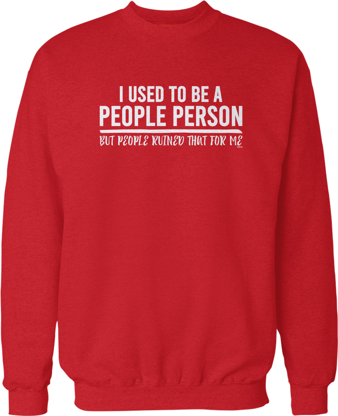 I used to be a people person, but people ruined that for me