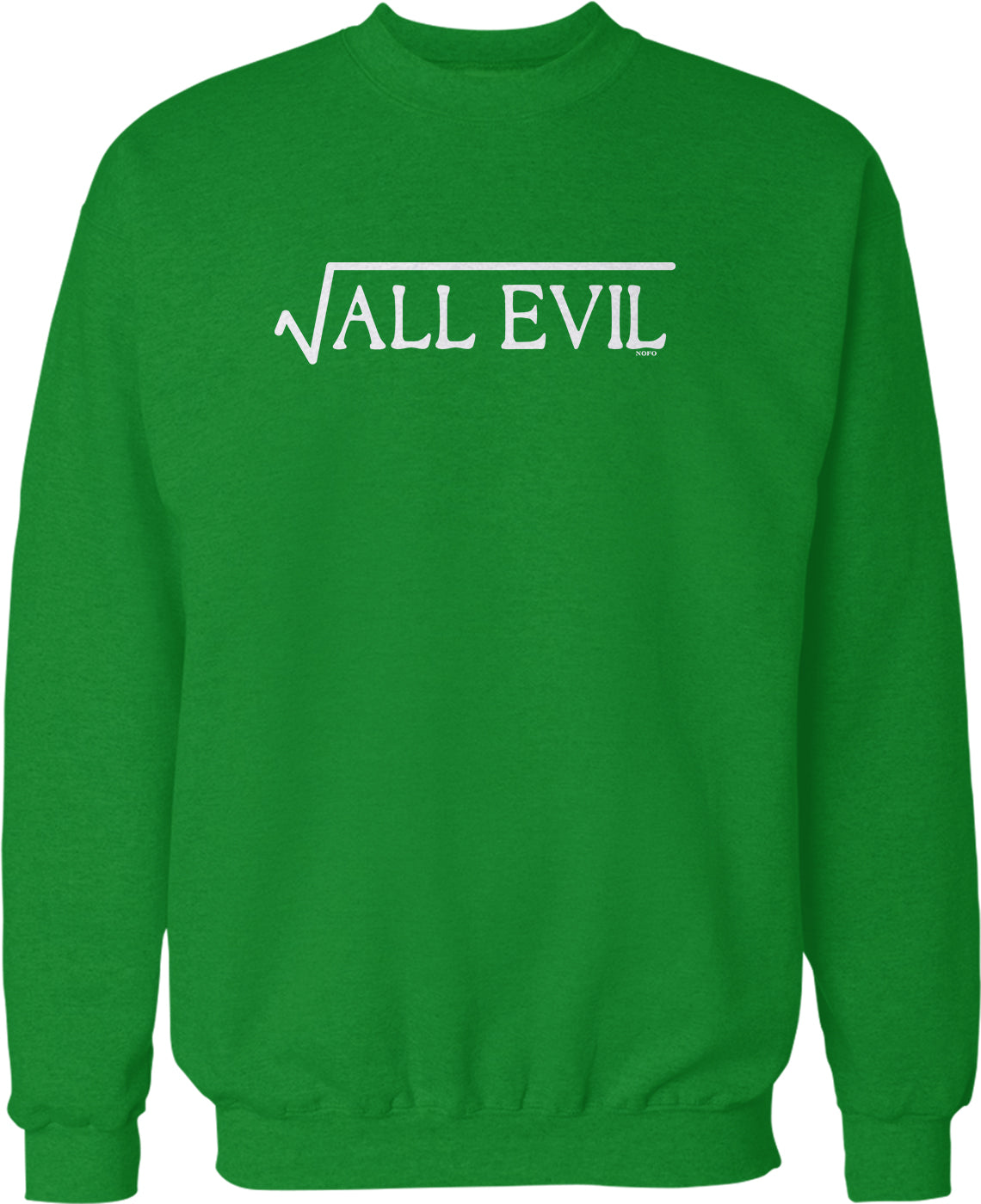 NOFO Clothing Co Square Root of All Evil Crew Neck Sweatshirt, L Black