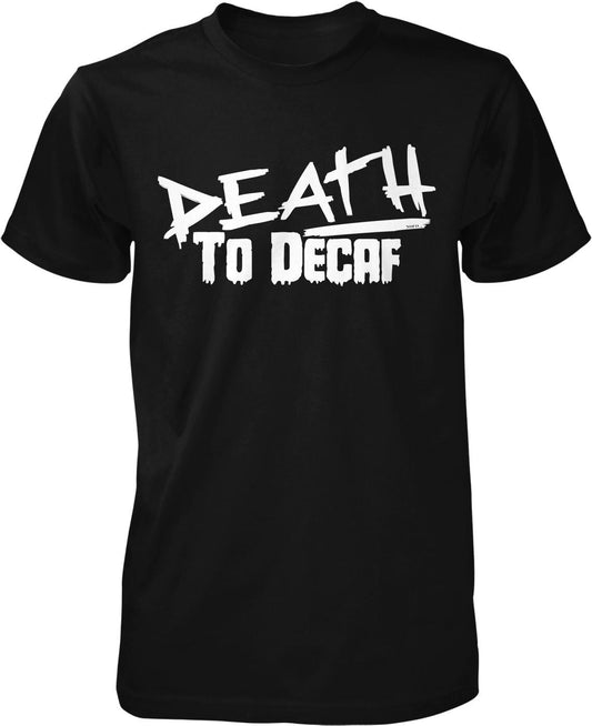 Men's Coffee Tee – Death to Decaf Shirt | Durable Cotton, Casual Coffee Wear