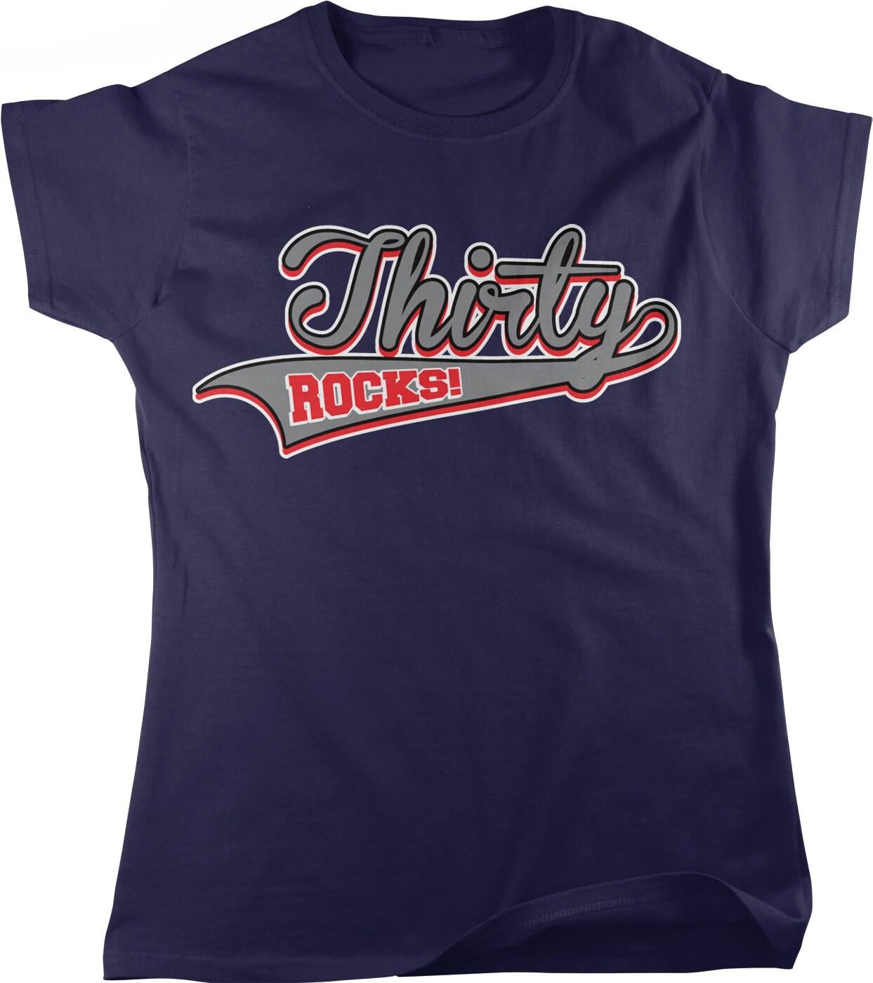 Thirty Rocks Women's T-Shirt - Funny Birthday Humor Tee, Pre Shrunk Cotton, Comfortable Fit