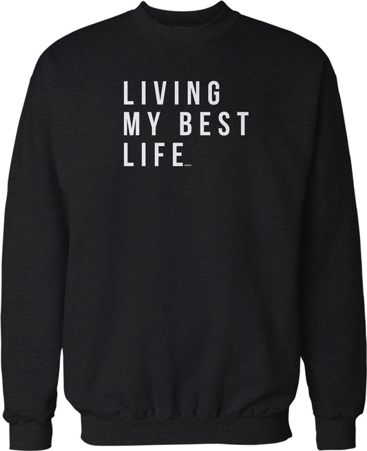 A black sweatshirt with white text that reads "LIVING MY BEST LIFE".