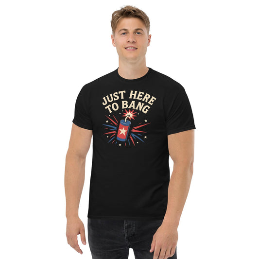 just here to bang july 4th bbq gear Unisex classic tee