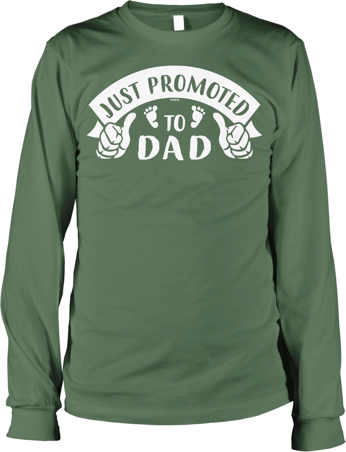 A long-sleeved green t-shirt with a white graphic design that says "Just promoted to Dad" and features two thumbs up symbols.
