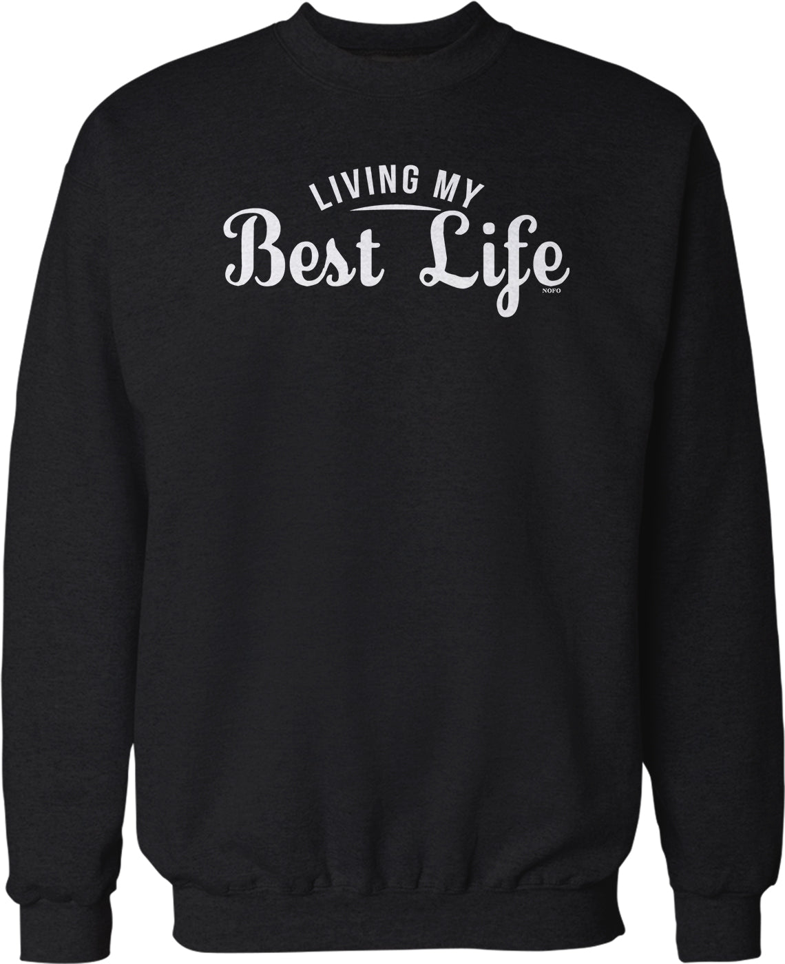 A black sweatshirt with white text that says "LIVING MY BEST LIFE" printed on it.