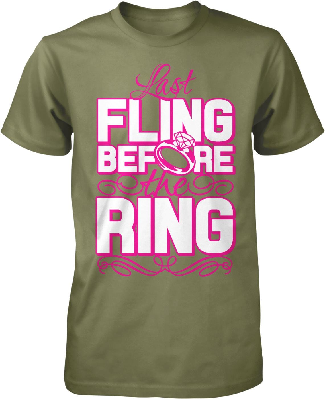 A green t-shirt with the text "Just FLING BEFORE THE RING" printed on it in pink and white.