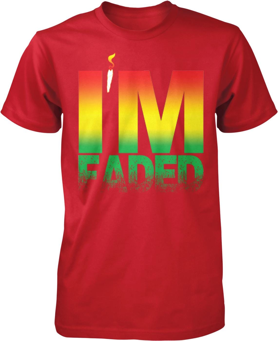 A red t-shirt with the text "I'm Faded" printed on it.