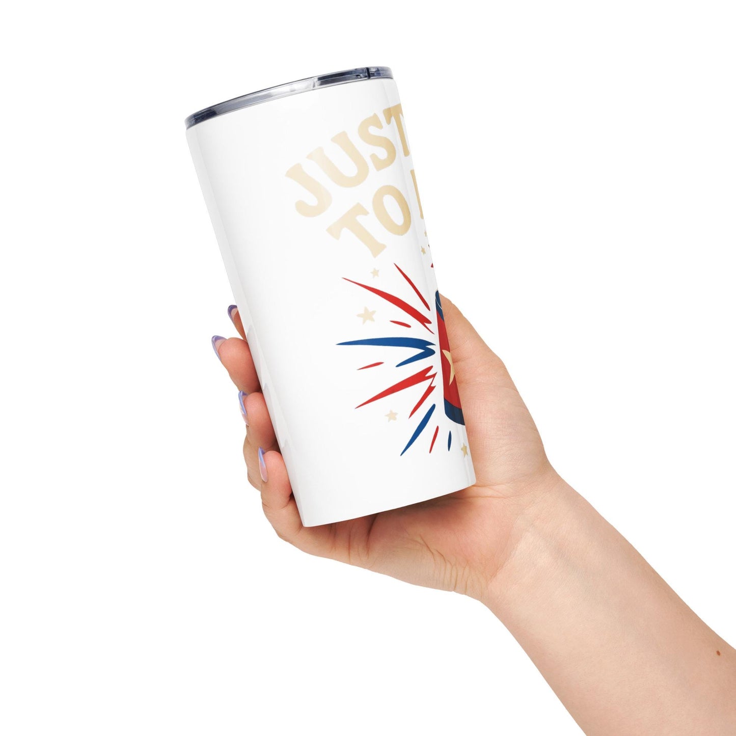 just here to bang july 4th bbq gear Tapered stainless steel tumbler