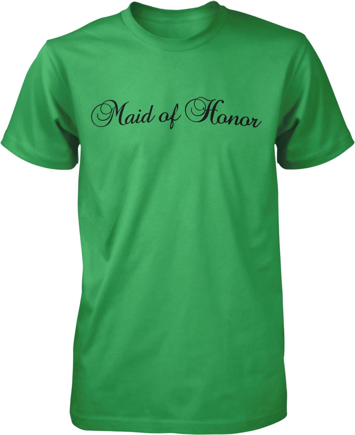 A bright green t-shirt with the text "Maid of Honor" printed on it.