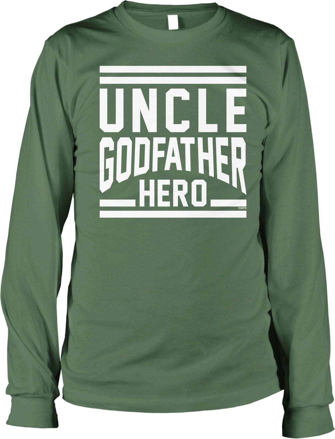 A long-sleeved green t-shirt with the text "UNCLE GODFATHER HERO" printed on it in white.