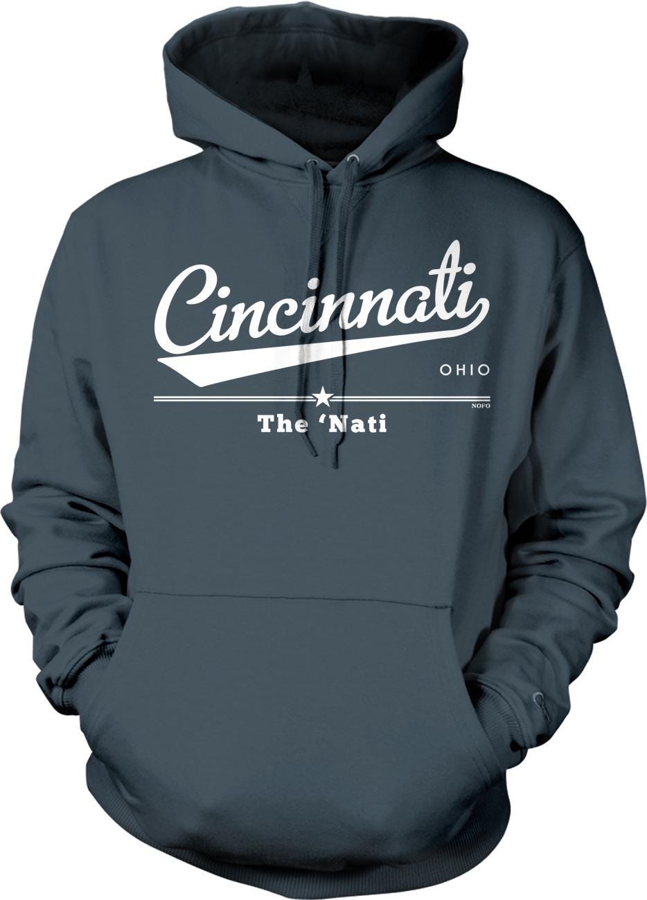 A gray hoodie with the text "CINCINNATI OHIO The Nati" printed on it.