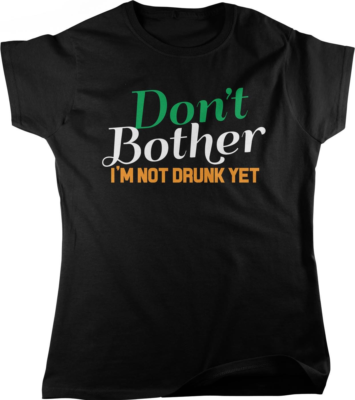 The image is a black t-shirt with a humorous text printed on it.
