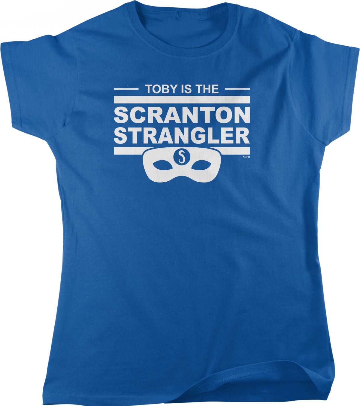 A blue t-shirt with the text "TOBY IS THE SCRANTON STRANGLEER" printed on it.