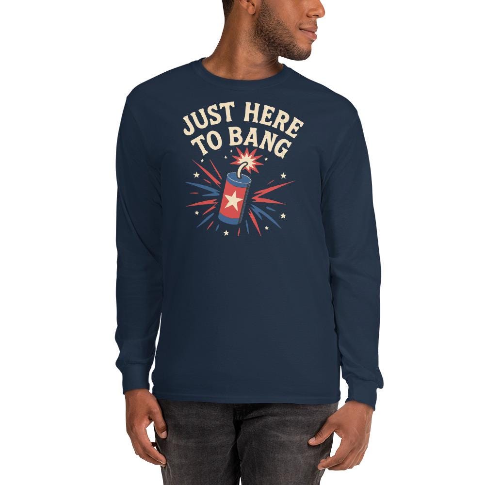 just here to bang july 4th bbq gear Men’s Long Sleeve Shirt