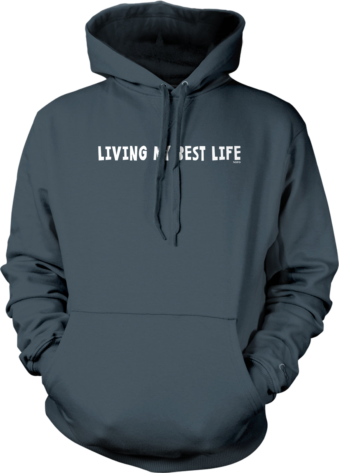 A dark grey hoodie with the text "LIVING MY BEST LIFE" printed on it.