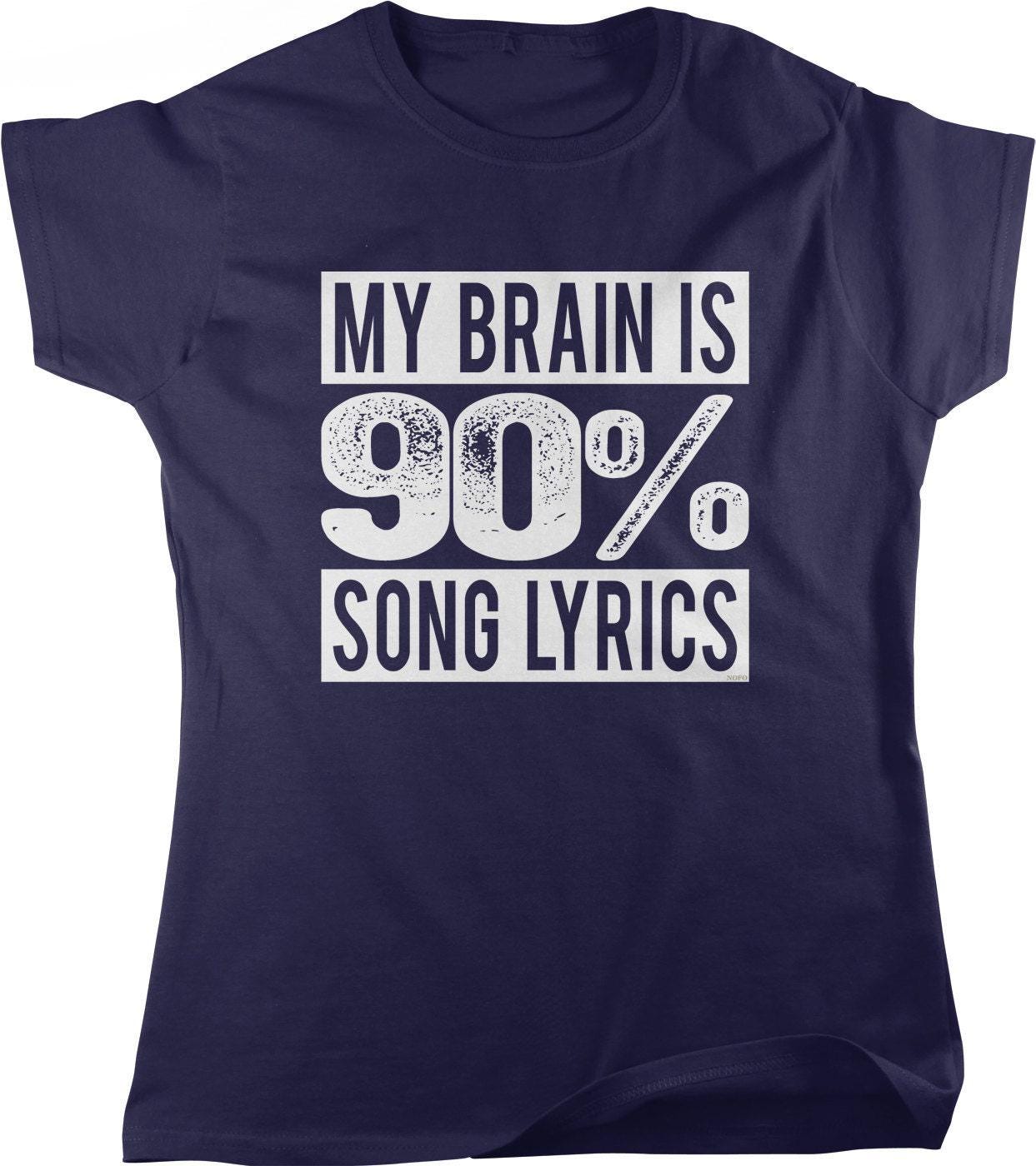 Song Lyrics T-Shirt - Women's Music Lover Shirt | Soft Cotton Tee, Witty Expression