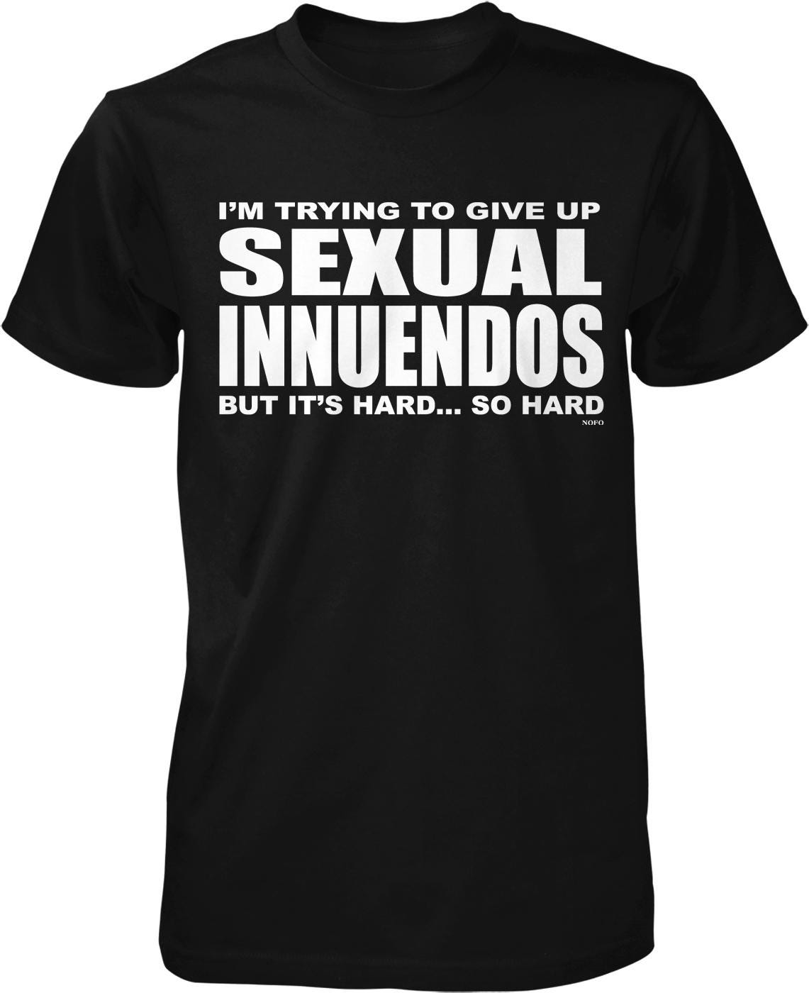 I'm trying to give up sexual innuendos but it's hard... so hard