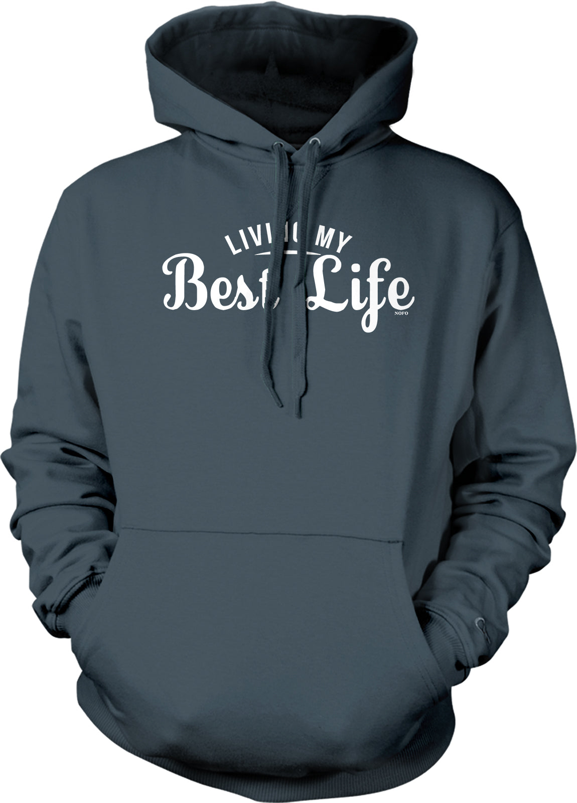 A dark grey hoodie with the text "LIVING MY BEST LIFE" printed on it.