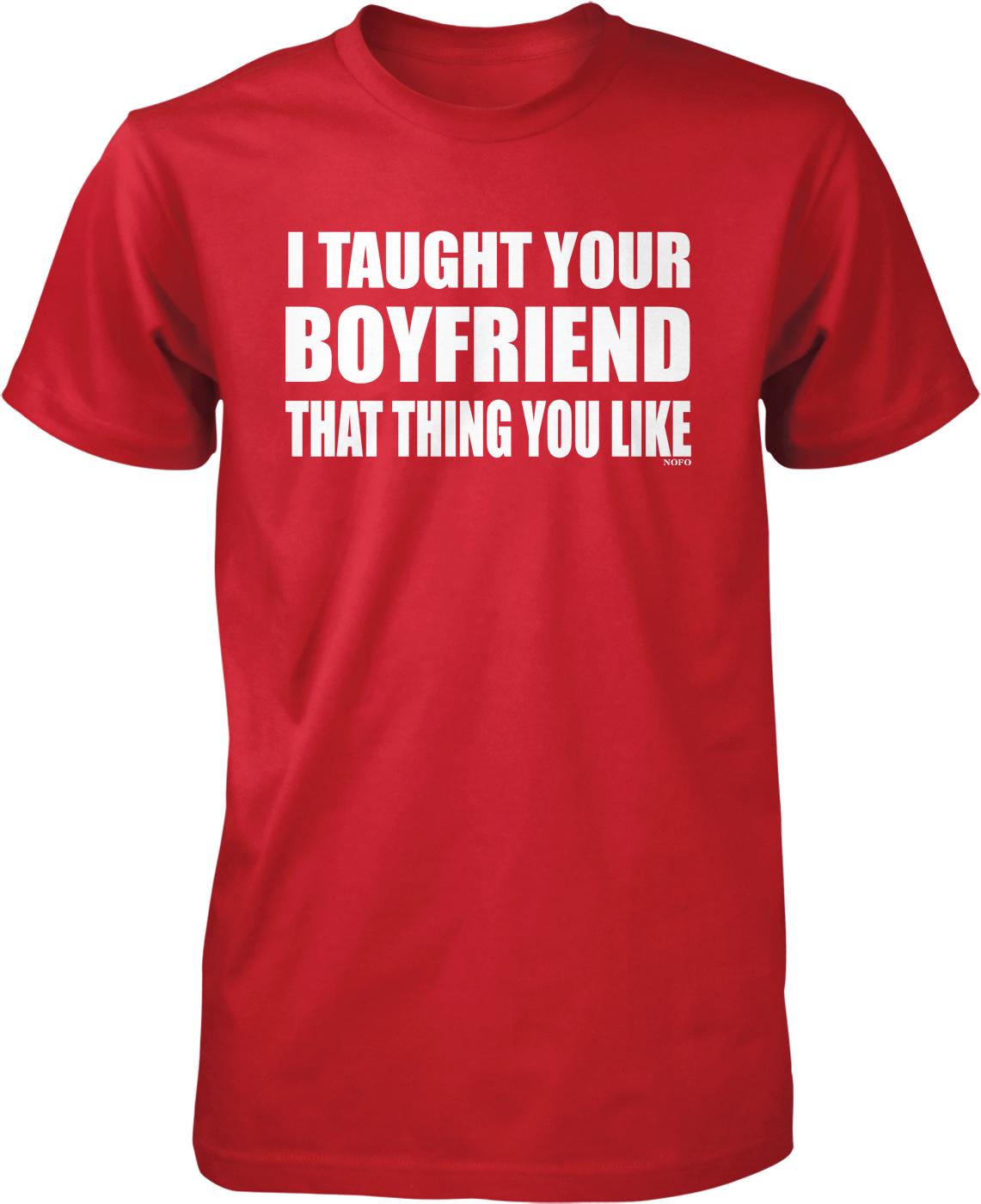 I Taught Your Boyfriend That Thing You Like