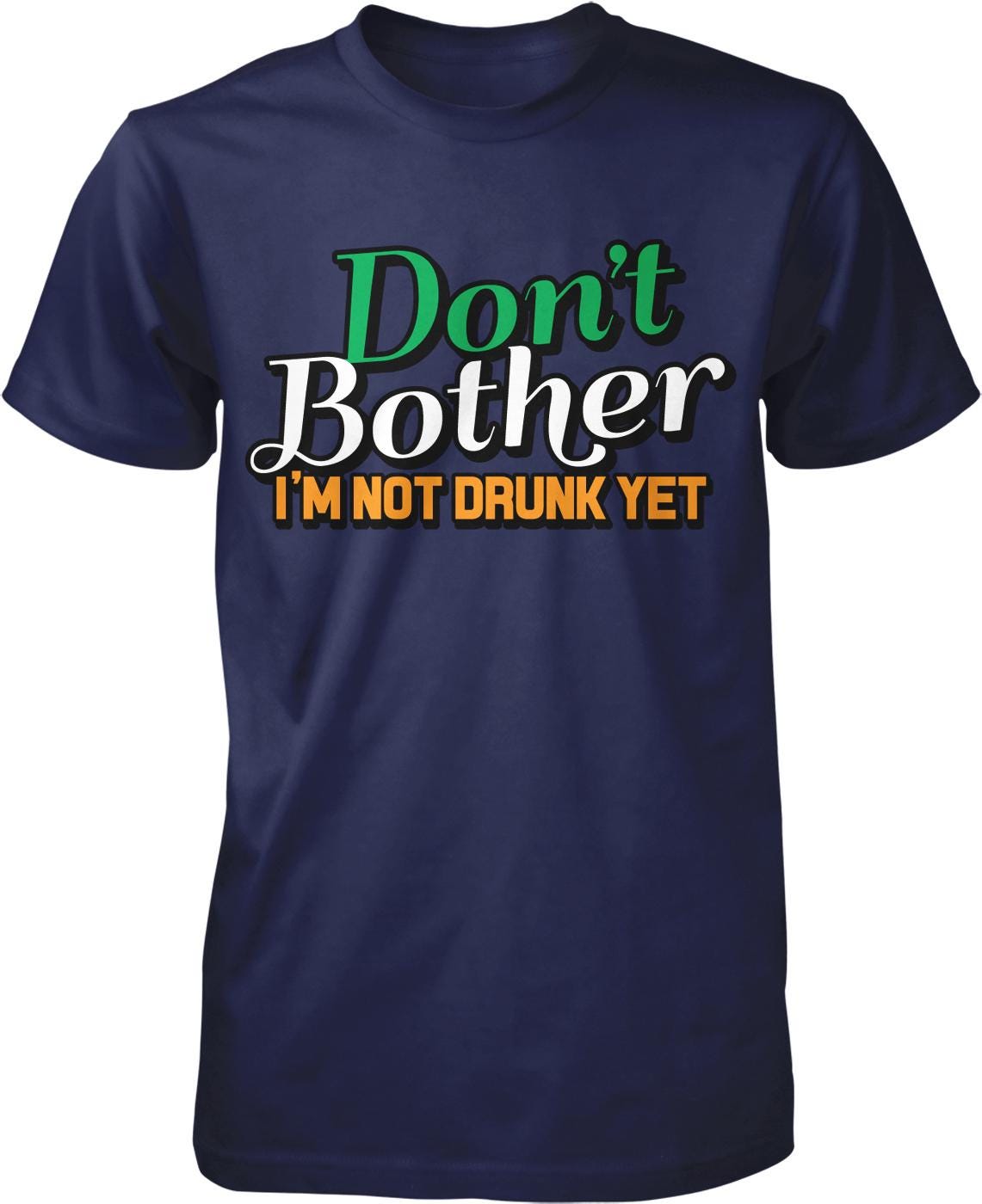 A navy blue t-shirt with a humorous text printed on it.