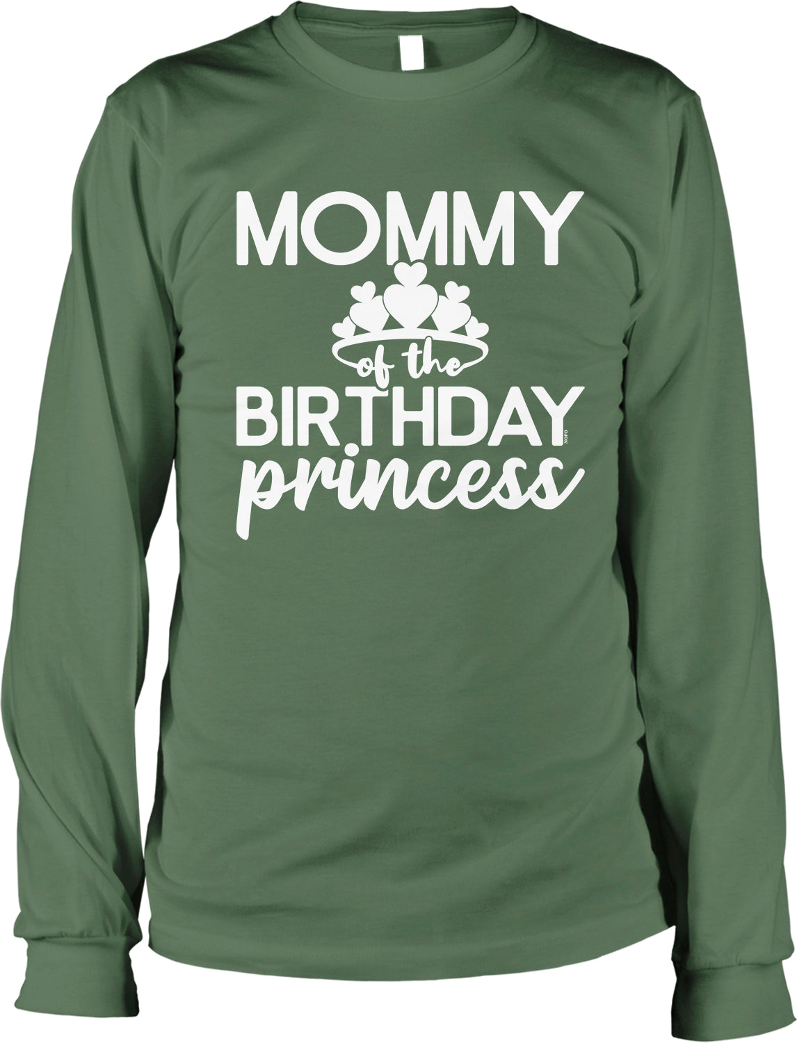 A green long-sleeved t-shirt with the text "MOMMY of the BIRTHDAY PRINCESS" printed on it.
