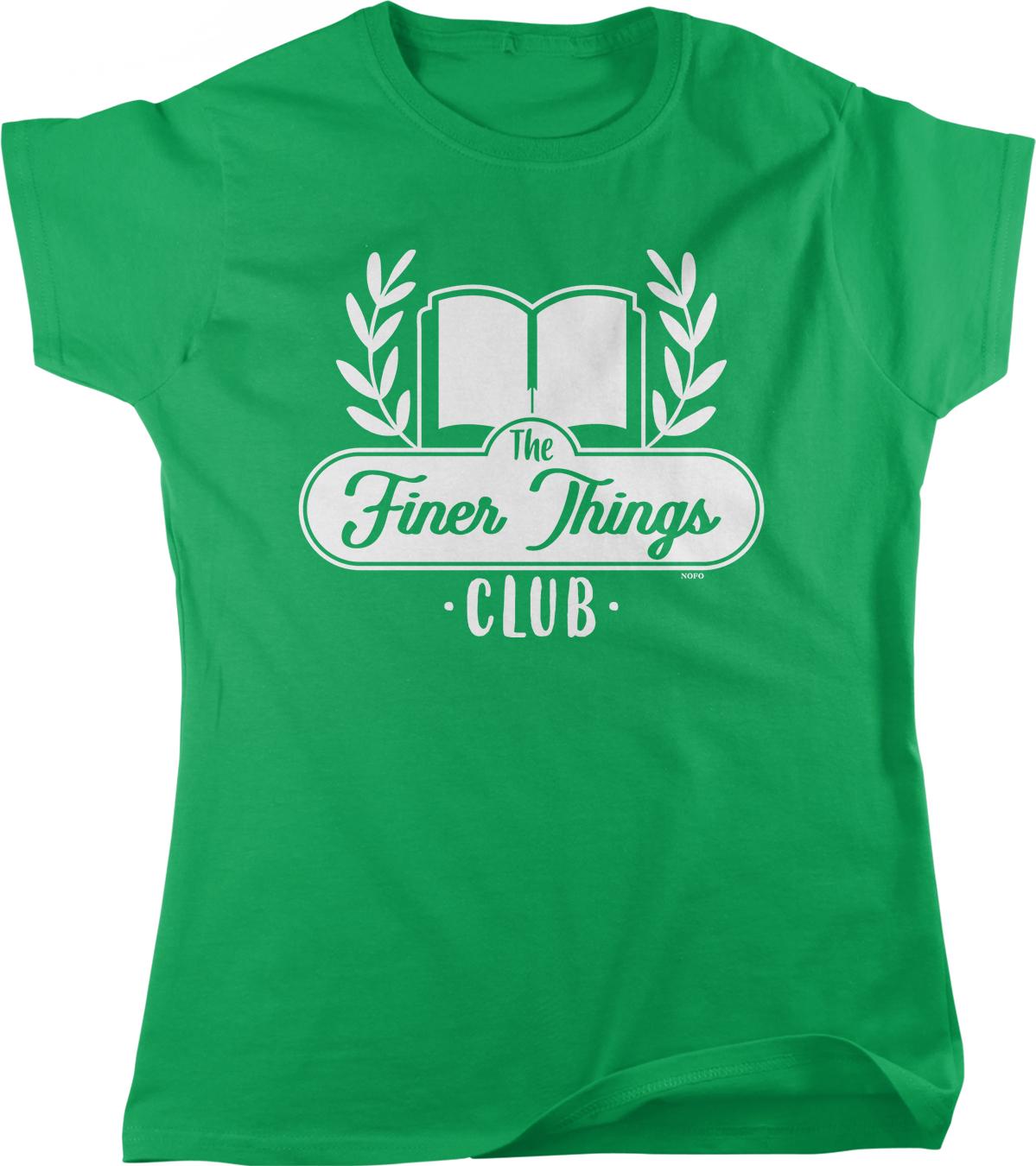 A green t-shirt with a white graphic design featuring a book and laurel wreath, along with the text "The Finer Things Club" printed on it.