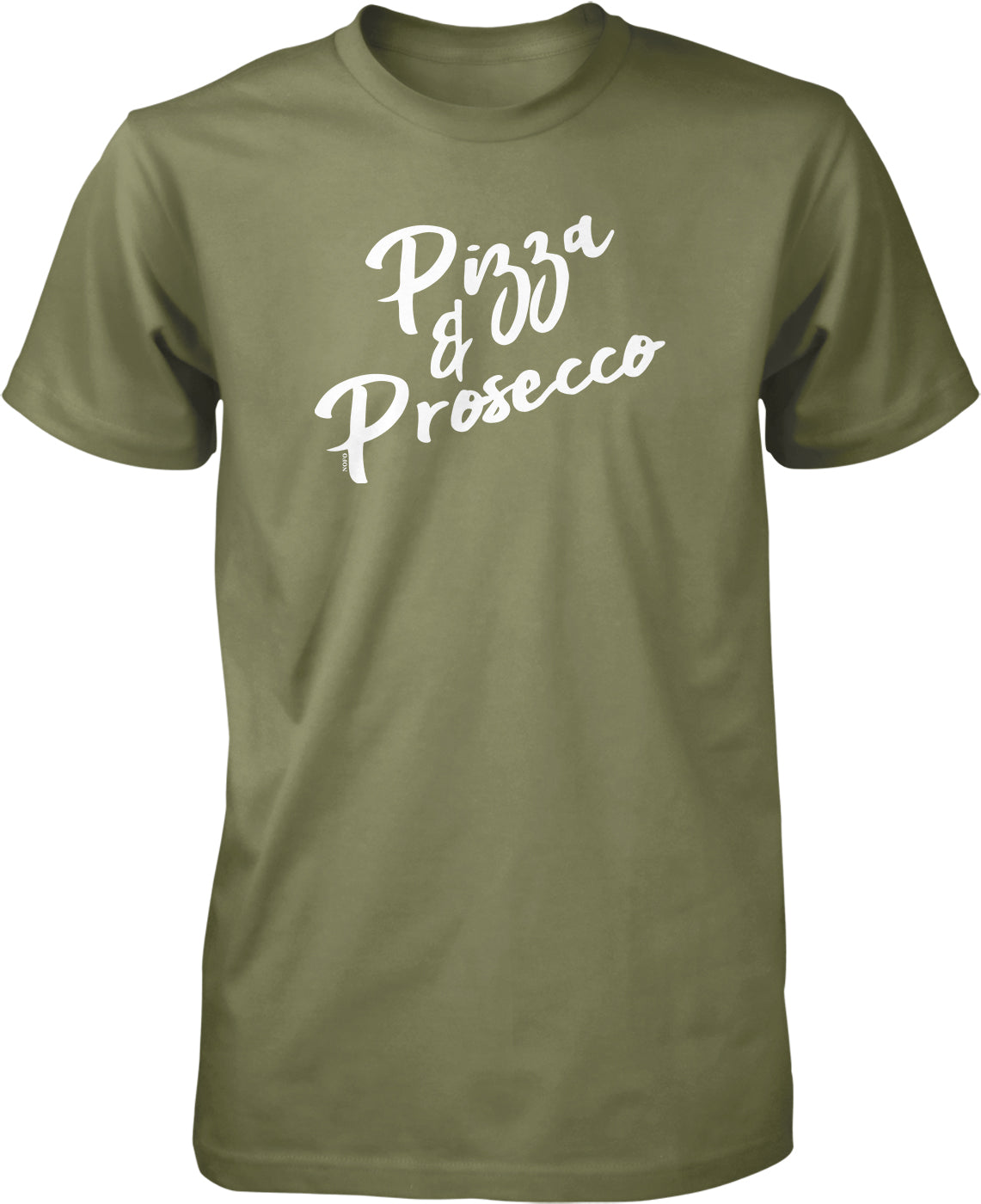 A green t-shirt with white text that says "Pizza & Prosecco".