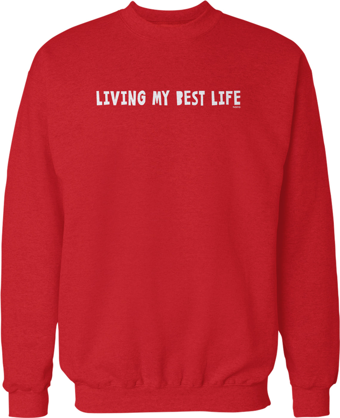 A red sweatshirt with the text "LIVING MY BEST LIFE" printed on it in white letters.